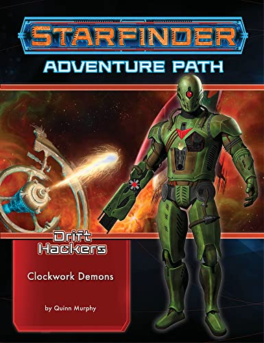 Starfinder: Adventure Path - Drift Hackers - Clockwork Demons (2 of 3) (ONLINE ORDER ONLY)