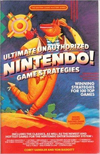 Ultimate Unauthorized Nintendo Game Strategies (ONLINE ORDER ONLY)