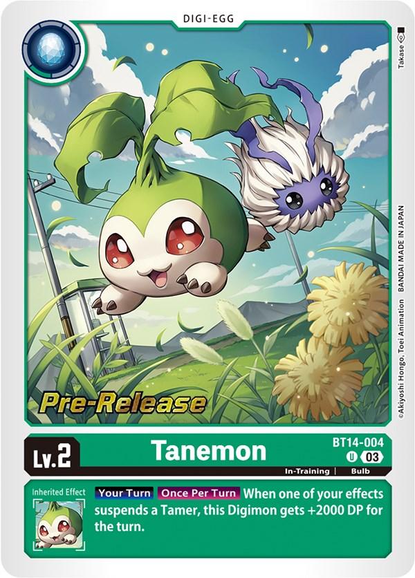 Tanemon [BT14-004] [Blast Ace Pre-Release Cards] (ONLINE ORDER ONLY)