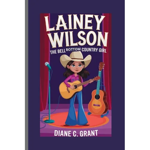 Lainey Wilson: The Bell Bottom Country Girl - Paperback (ONLINE ORDER ONLY)