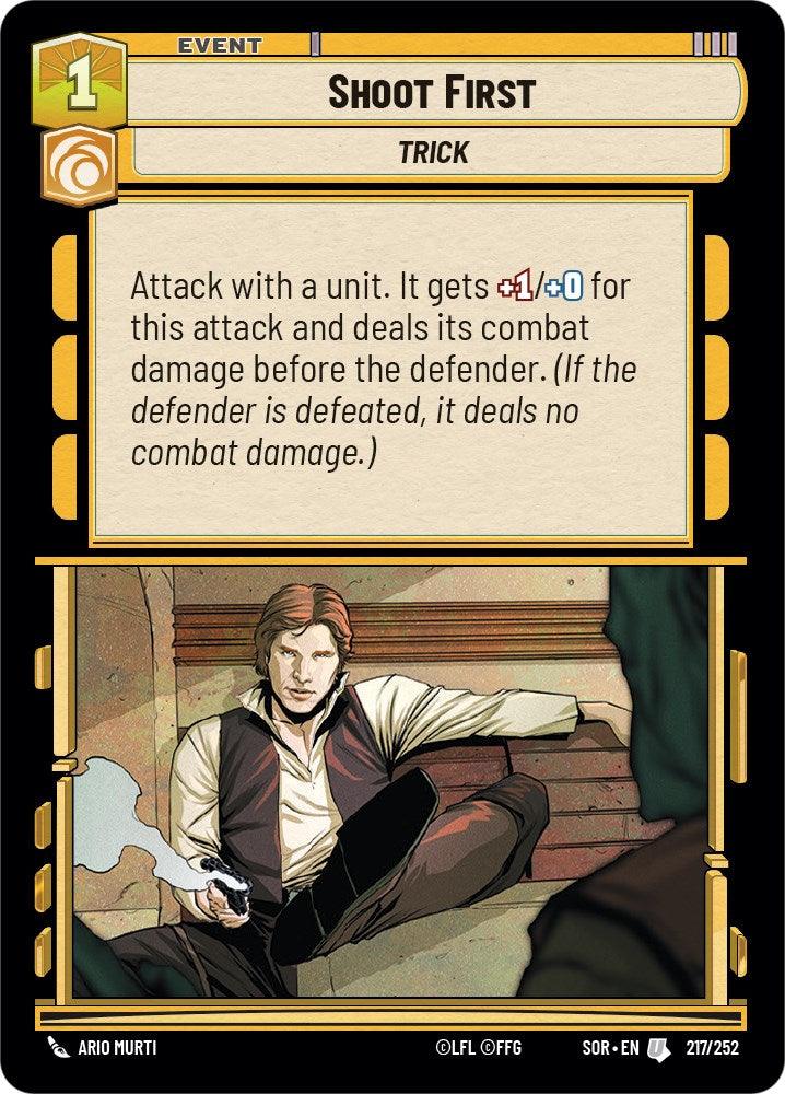 Shoot First (217/252) [Spark of Rebellion] (ONLINE ORDER ONLY)