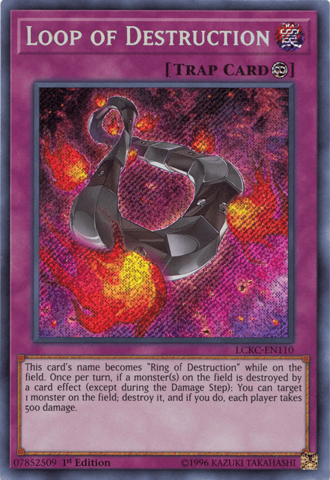 Loop of Destruction [LCKC-EN110] Secret Rare (ONLINE ORDER ONLY)