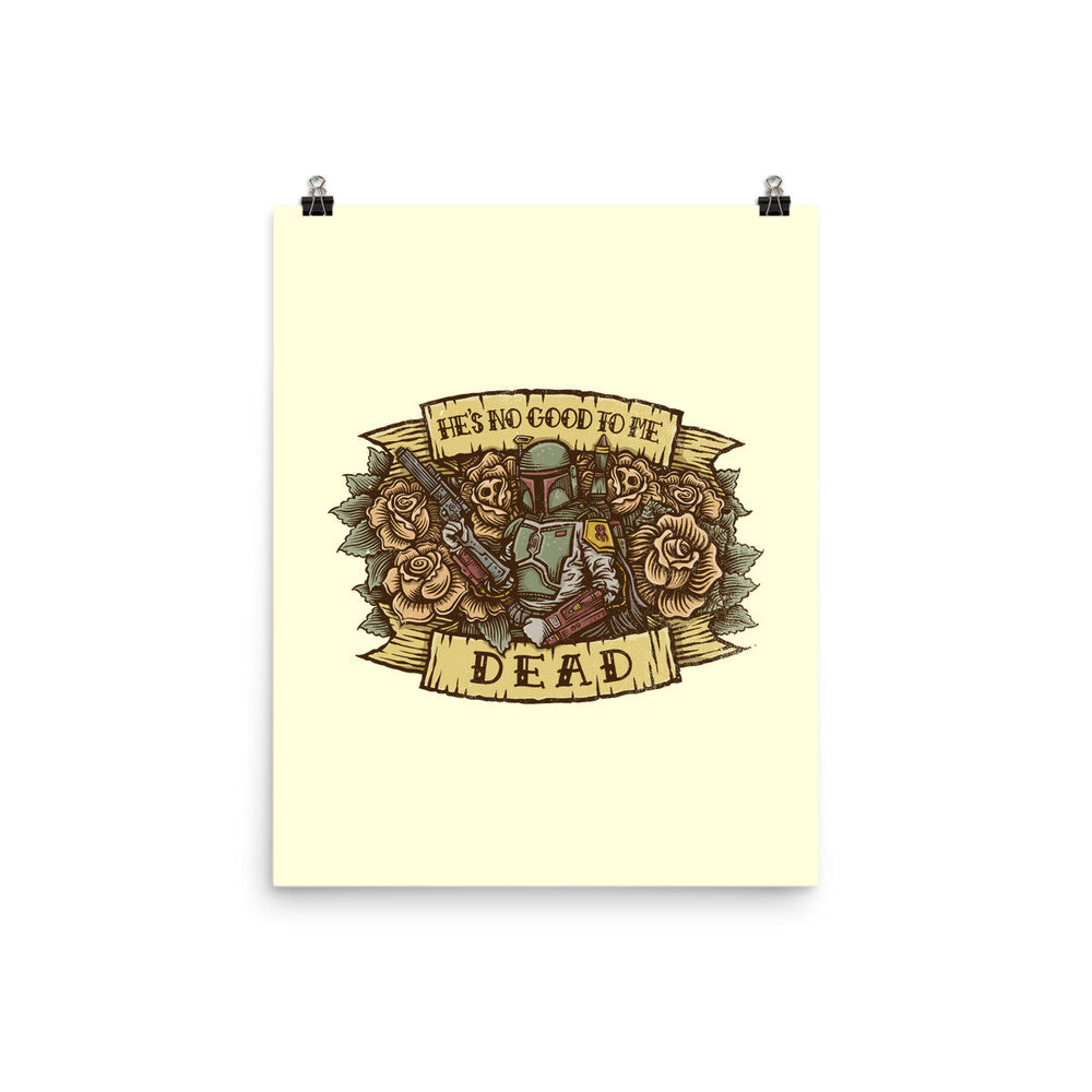 He's No Good To Me Dead (Online Order Only)