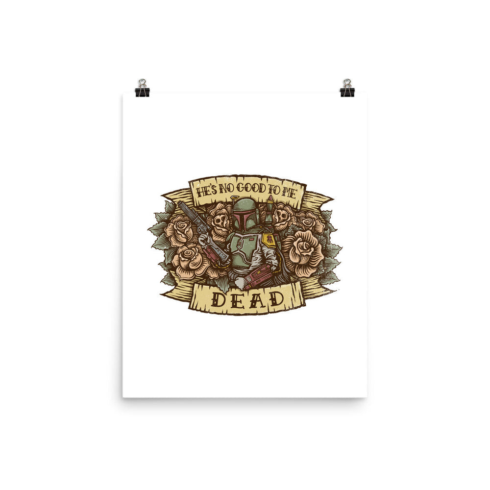 He's No Good To Me Dead (Online Order Only)