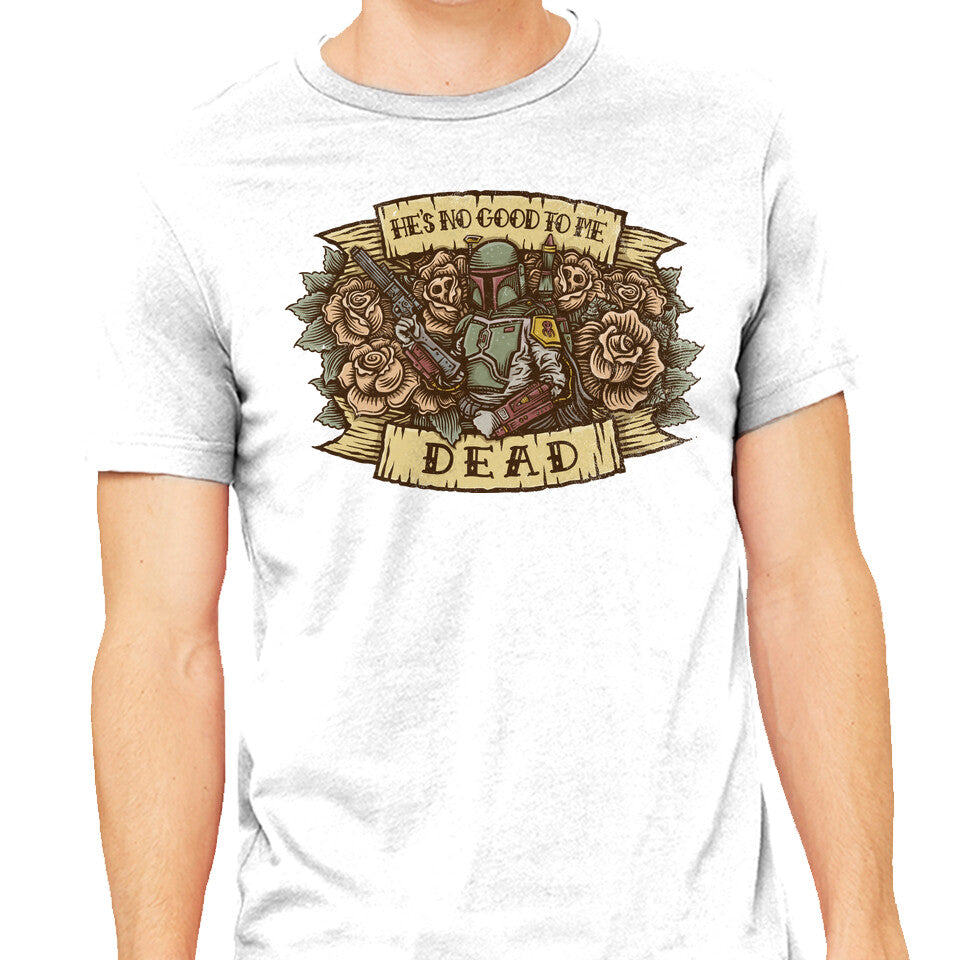 He's No Good To Me Dead (Online Order Only)