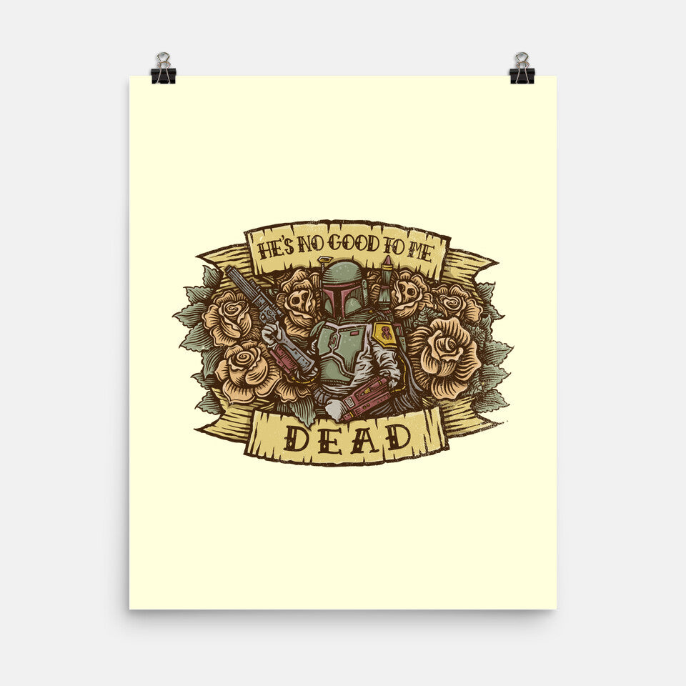He's No Good To Me Dead (Online Order Only)
