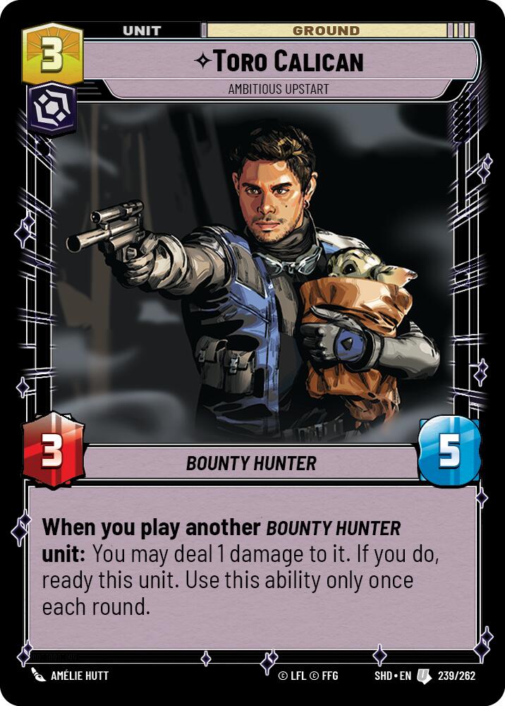 Toro Calican - Ambitious Upstart (239/262) (239/262) [Shadows of the Galaxy]