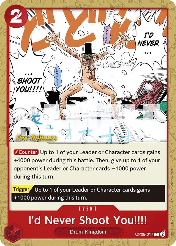 I'd Never Shoot You!!!! [Two Legends Pre-Release Cards] (ONLINE ORDER ONLY)