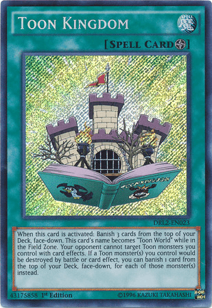 Toon Kingdom [DRL2-EN023] Secret Rare (ONLINE ORDER ONLY)
