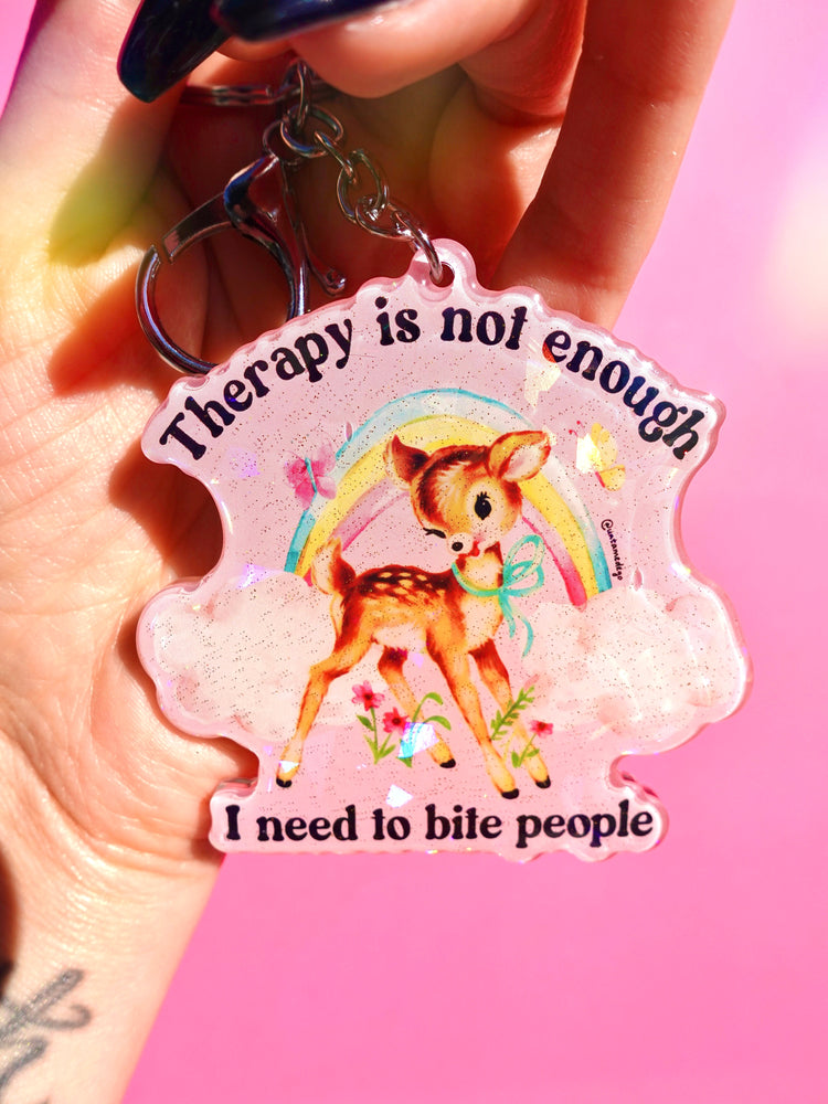 Therapy Is Not Enough I Need To Bite People Holographic Keychain (Online Order Only)