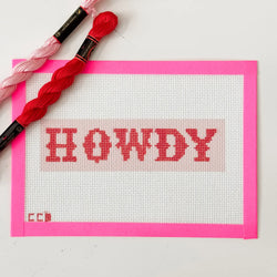 Cotswold Co Designs - Hand-Painted “Howdy” Bookmark Needlepoint Canvas | 2” x 7”  (ONLINE ORDER ONLY)