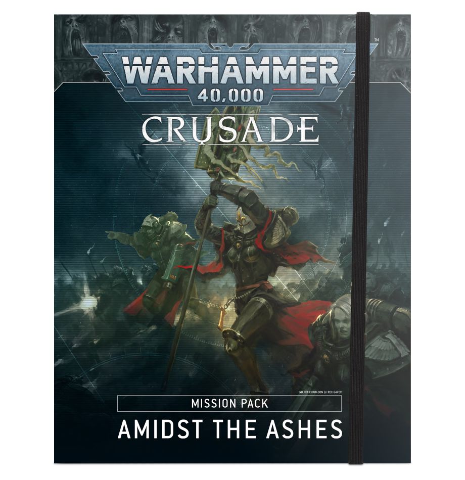 Warhammer 40K: Amidst the Ashes - Crusade Mission Pack (ONLINE ORDER ONLY)