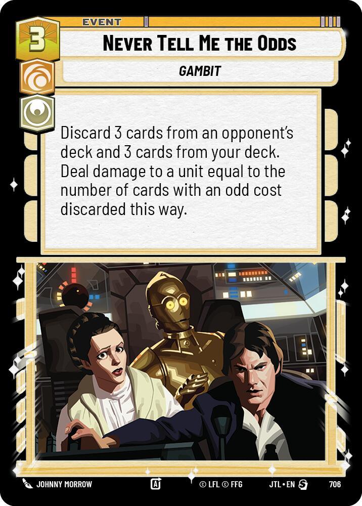 Never Tell Me the Odds (Foil) (706) [Jump to Lightspeed] (ONLINE ORDER ONLY)