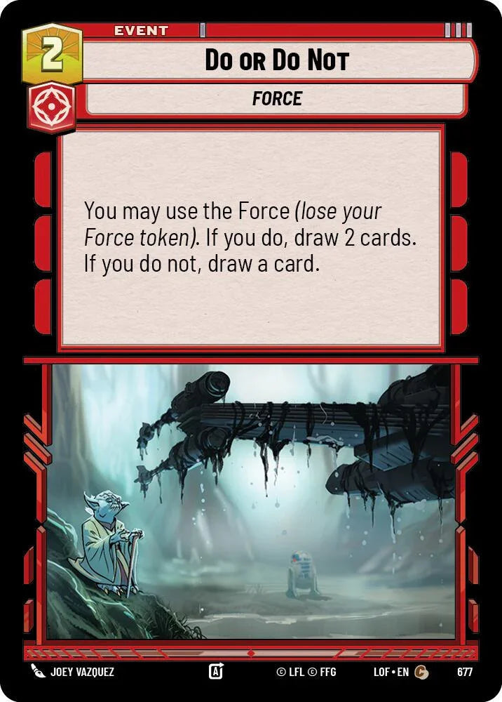 Do or Do Not (677) (Foil) (677) [Legends of the Force] (ONLINE ORDER ONLY)