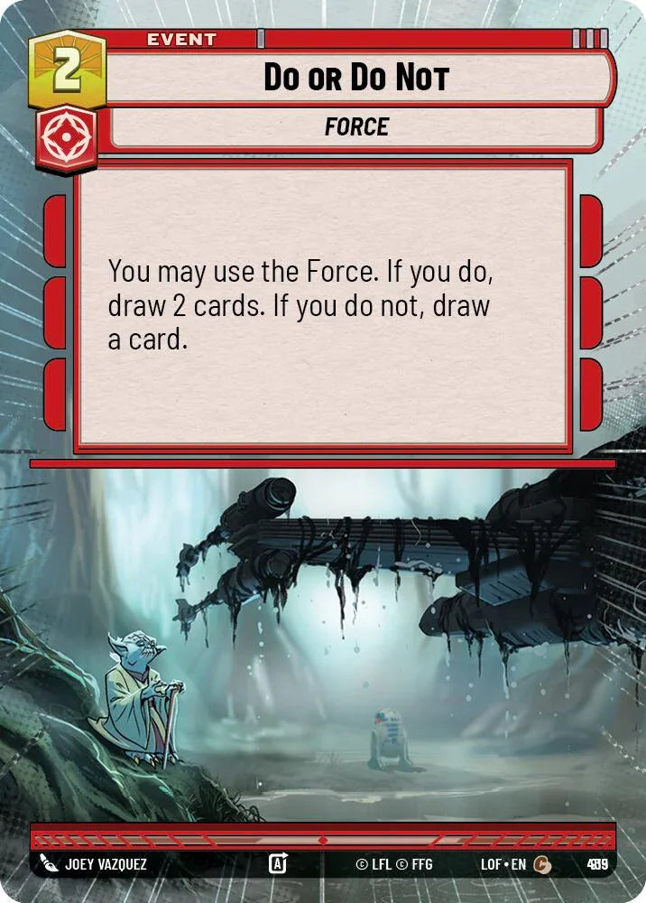 Do or Do Not (915) (Hyperspace Foil) (915) [Legends of the Force] (ONLINE ORDER ONLY)
