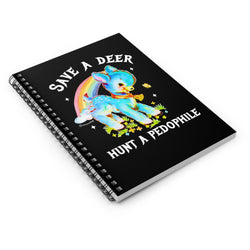 Save A Deer Hunt A Pedophile Spiral Notebook - Ruled Line (ONLINE ORDER ONLY)