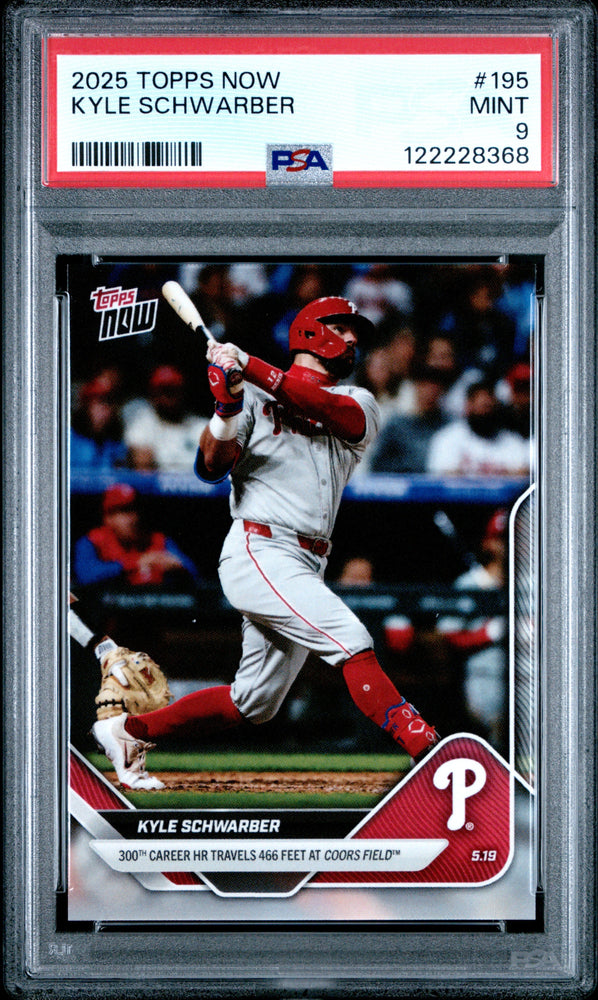 Graded 2025 Topps Now Kyle Schwarber #195 Baseball Card PSA 9 Mint (ONLINE ORDER ONLY)