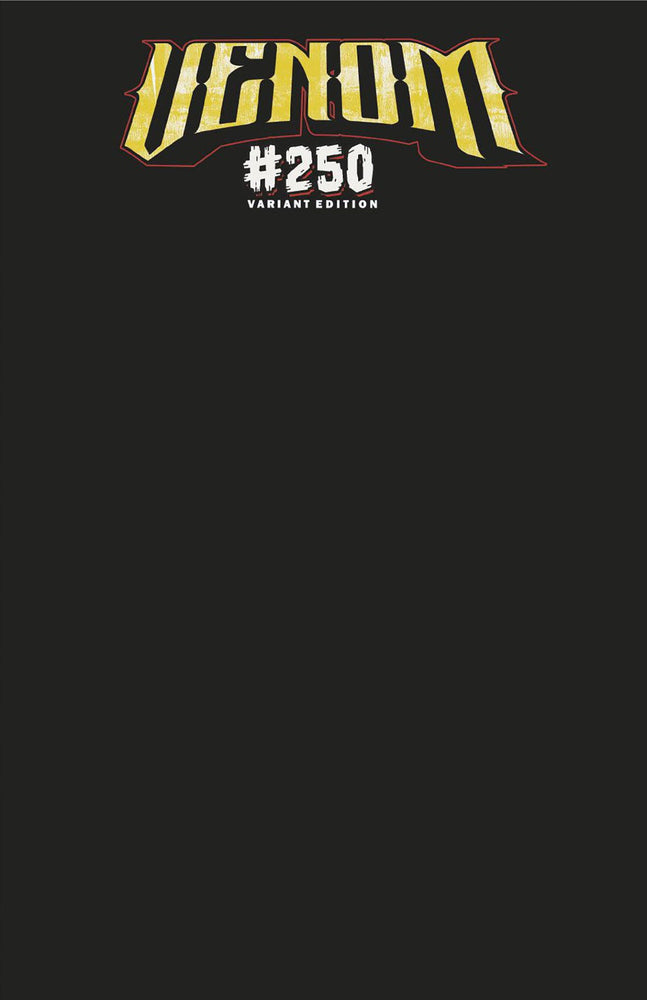 Venom #250 Black Blank Cover Variant (ONLINE ORDER ONLY)