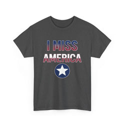 "I Miss America" Star Unisex Heavy Cotton Tee (ONLINE ORDER ONLY)