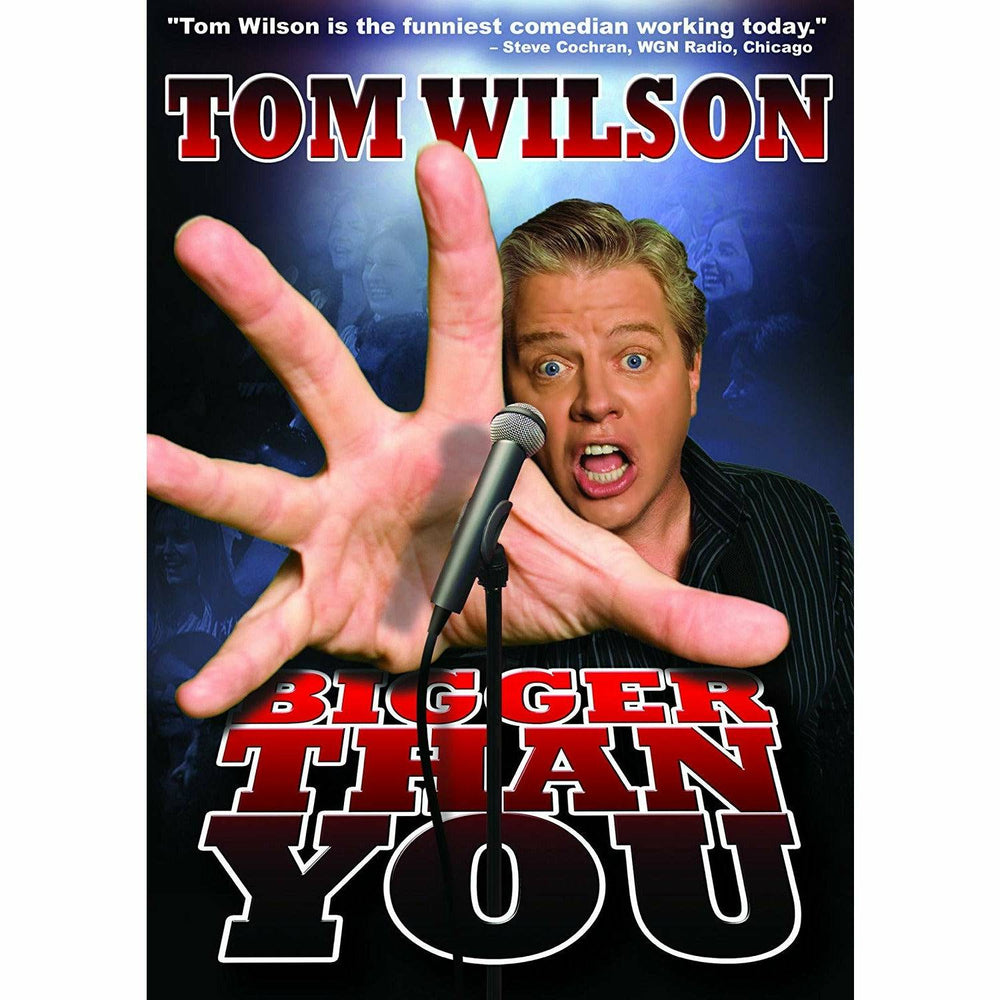 Tom Wilson: Bigger Than You (DVD) (ONLINE ORDER ONLY)