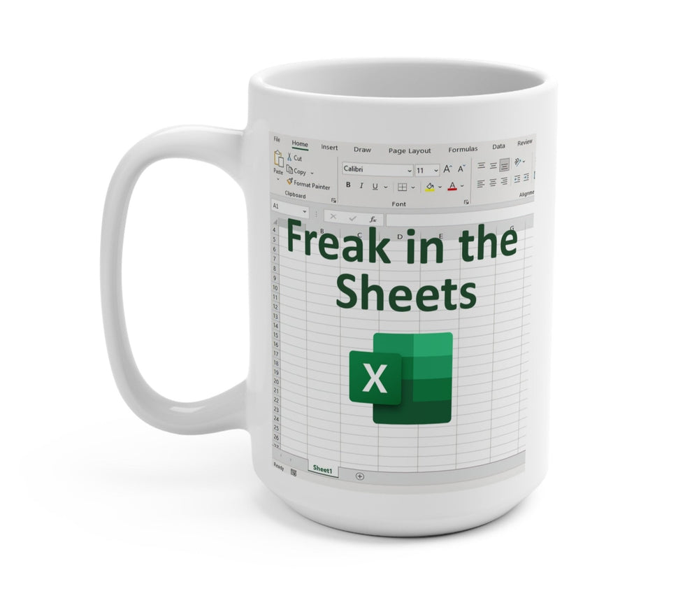 Freak In Sheets Excel Mug (ONLINE ORDER ONLY)