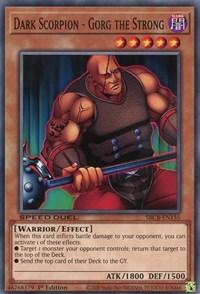 Dark Scorpion - Gorg the Strong [SBCB-EN155] Common (ONLINE ORDER ONLY)