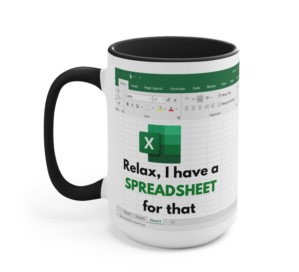 Relax I Have Spreadsheet For That Mug (Online Order Only)