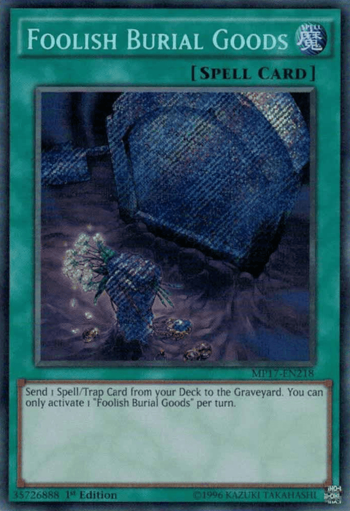 Foolish Burial Goods [MP17-EN218] Secret Rare (ONLINE ORDER ONLY)