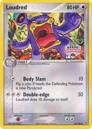 Loudred (35/106) (State Championships) [EX: Emerald] (Online Only)