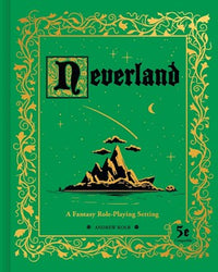 Neverland: A Fantasy Role-Playing Setting (ONLINE ORDER ONLY)