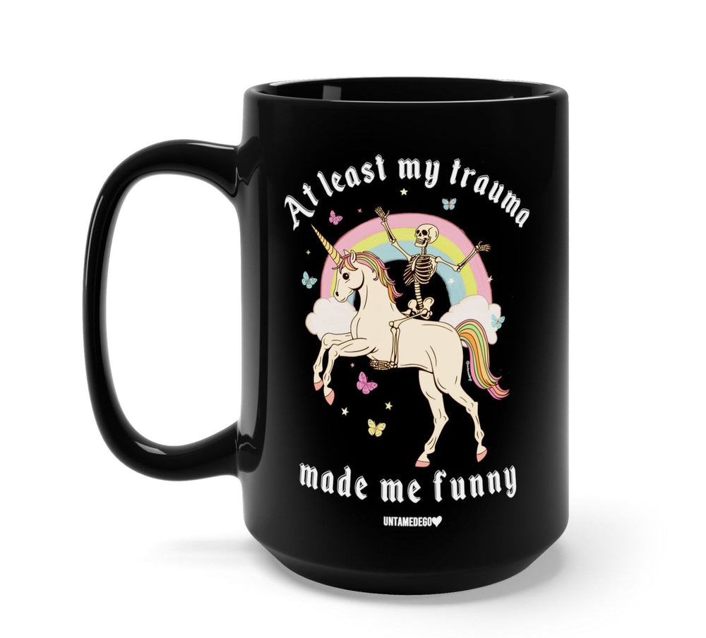 At Least My Trauma Made Me Funny Mug (ONLINE ORDER ONLY)