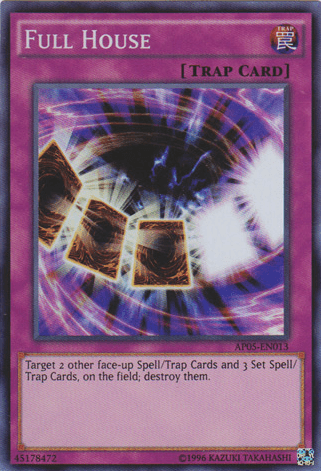 Full House [AP05-EN013] Super Rare (ONLINE ORDER ONLY)