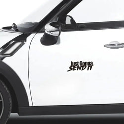 JUST GONNA SEND IT Car Sticker, For Motorcycle Computer Wall Decoration Sticker (ONLINE ORDER ONLY)