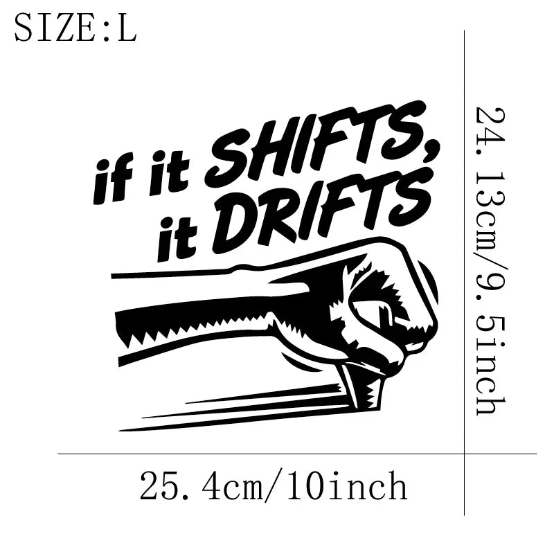 IF IT SHIFTS,IT DRIFTS Stickers,Car Stickers, Vinyl Decals - For Cars, Trucks, Walls, Laptops, Windows, Motorcycles, (ONLINE ORDER ONLY)