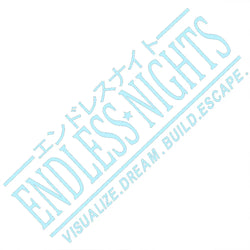 Endless Nights Car Sticker JDM Drift Stance Anime Motivation Dream Build Escape After The File Glass Decoration Vinyl Decals (ONLINE ORDER ONLY)