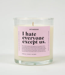 I Hate Everyone Except Us Glass Candle (Online Order Only)