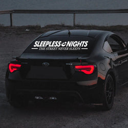 Sleepless Nights Car Stickers JDM Windshield Banner Motivation Dream Build Escape After The File Glass Decoration Vinyl Decals (ONLINE ORDER ONLY)