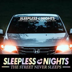 Sleepless Nights Car Stickers JDM Windshield Banner Motivation Dream Build Escape After The File Glass Decoration Vinyl Decals (ONLINE ORDER ONLY)