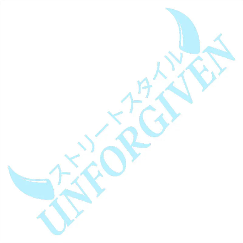 Unforgiven Car Stickers JDM Windshield Banner Motivation Dream Build Escape After The File Glass Decoration Vinyl Decals (ONLINE ORDER ONLY)