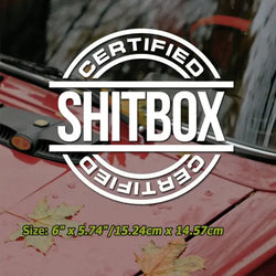 Certified Shitbox Decal Sticker, FOR Car Truck Window (ONLINE ORDER ONLY)