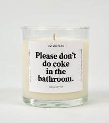 Please Don't Do Coke In The Bathroom Glass Candle (Online Order Only)