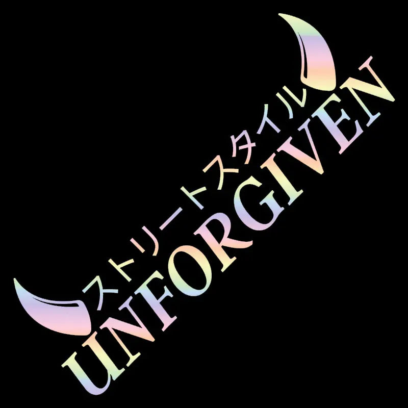 Unforgiven Car Stickers JDM Windshield Banner Motivation Dream Build Escape After The File Glass Decoration Vinyl Decals (ONLINE ORDER ONLY)
