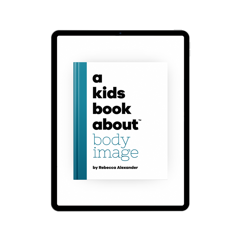 A Kids Book About Body Image (ONLINE ORDER ONLY)