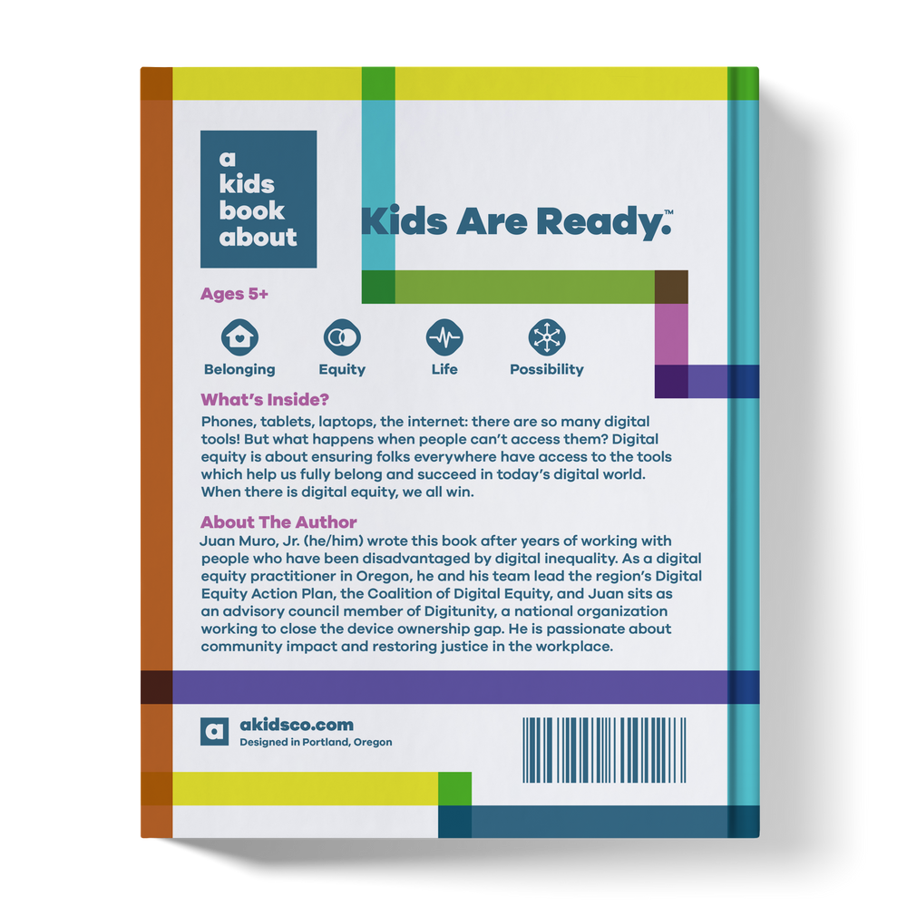 A Kids Book About Digital Equity (ONLINE ORDER ONLY)