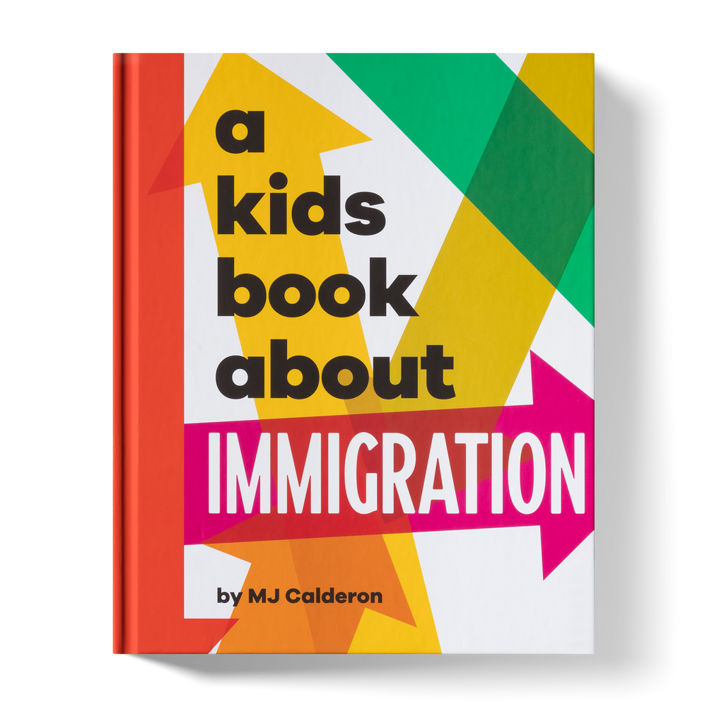 A Kids Book About Immigration (ONLINE ORDER ONLY)
