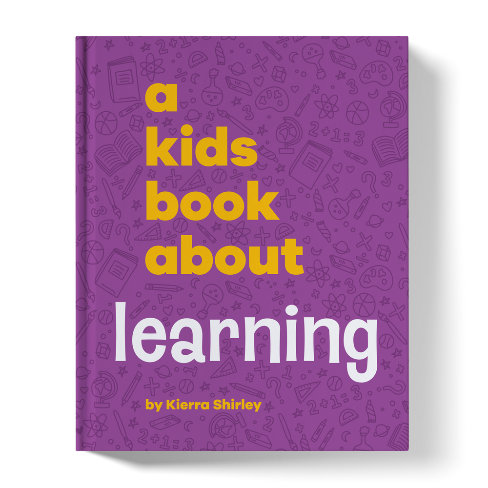 A Kids Book About Learning (ONLINE ORDER ONLY)