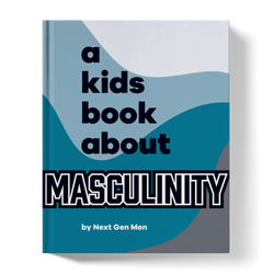 A Kids Book About Masculinity (ONLINE ORDER ONLY)