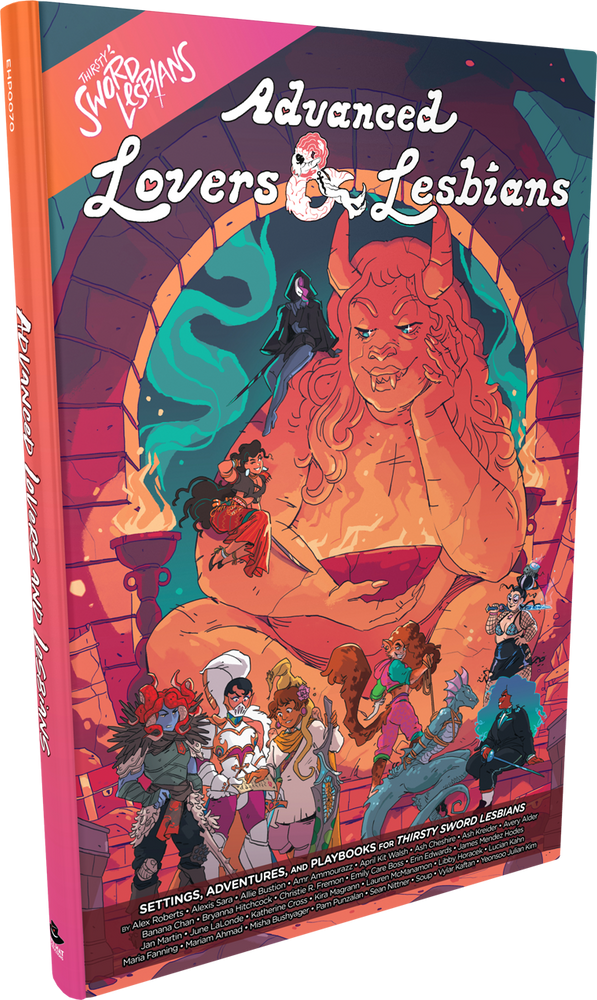 Thirsty Sword Lesbians RPG - Advanced Lovers & Lesbians (Hardcover) (ONLINE ORDER ONLY)