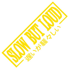 Slow But Loud Car Sticker JDM The Movement Style Front Glass Decoration Stickers For Your Vehicle Vinyl Decal (ONLINE ORDER ONLY)