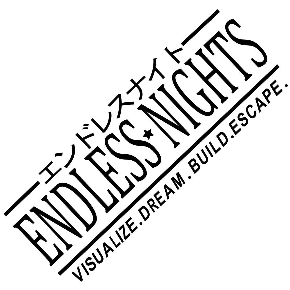 Endless Nights Car Sticker JDM Drift Stance Anime Motivation Dream Build Escape After The File Glass Decoration Vinyl Decals (ONLINE ORDER ONLY)